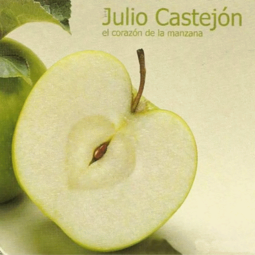 Julio Castejon : El Corazón de la Manzana